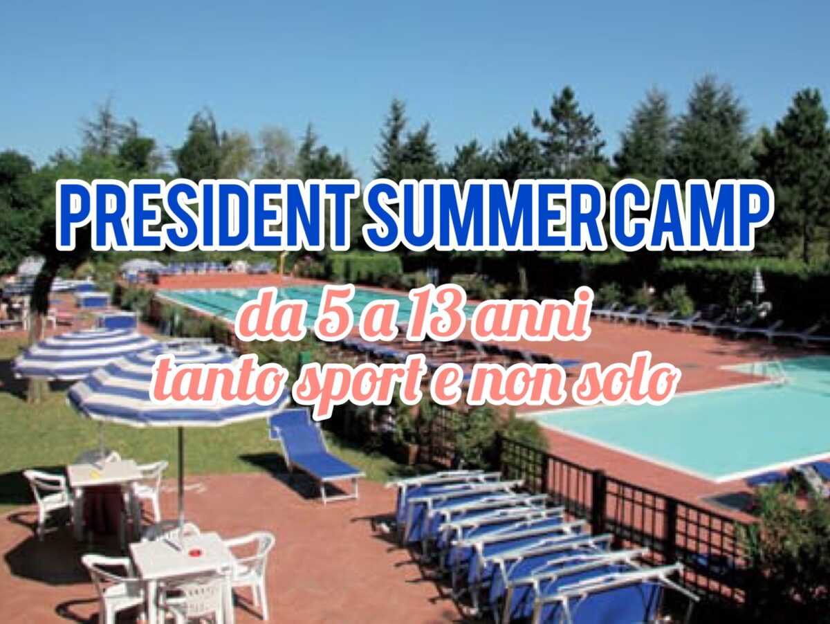 President Summer Camp: piscina, sport, animazioni e laboratori da 5 a 13 anni