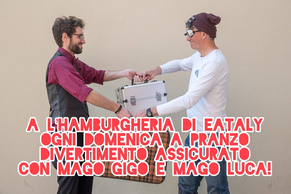 L’Hamburgheria di Eataly: autunno magico con Mago Gigo e Mago Luca