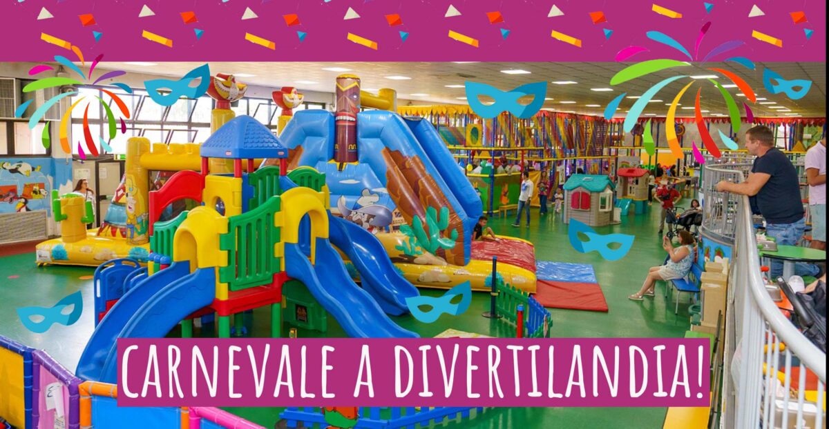 Febbraio a Divertilandia: Carnevale e tanto divertimento!