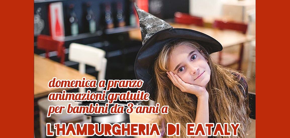 L’Hamburgheria di Eataly Parma: pranzo della domenica con le animazioni gratuite!