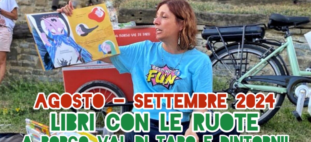 Estate 2024: Libri con le ruote a Borgo Val di Taro