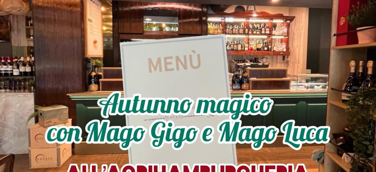 L’Agrihamburgheria di Parma: autunno magico con Mago Gigo e Mago Luca
