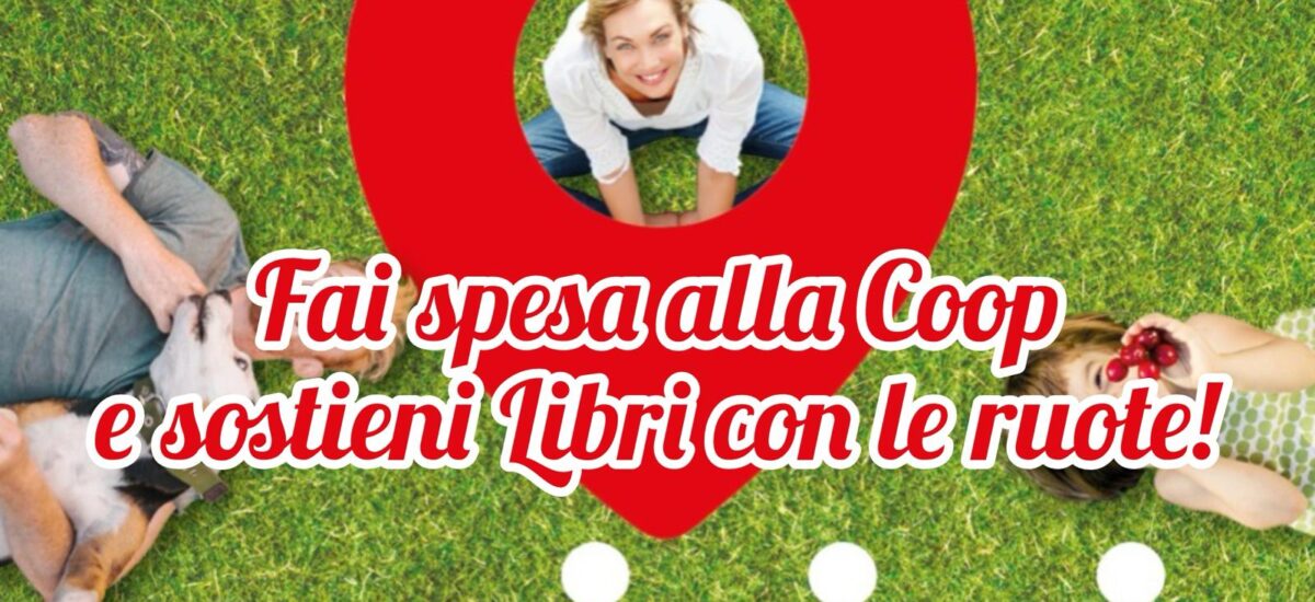 Sostieni la biblioteca viaggiante Libri con le ruote grazie all’iniziativa “Più Vicini Coop”