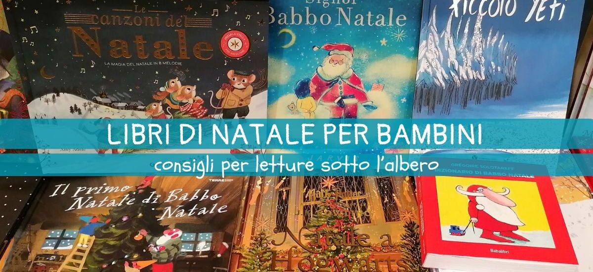 Libri di Natale per bambini: consigli per un regalo magico!