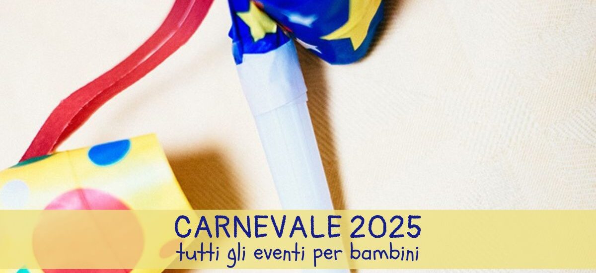 Carnevale 2025: eventi per bambini a Parma