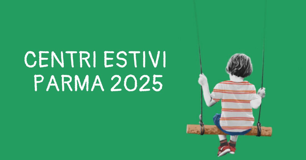 Centri estivi Parma 2025