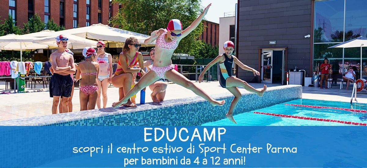 EDUCAMP: scopri il Centro estivo di Sport Center Parma