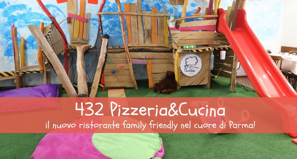 432 Pizzeria&Cucina: il locale perfetto per famiglie nel cuore di Parma!