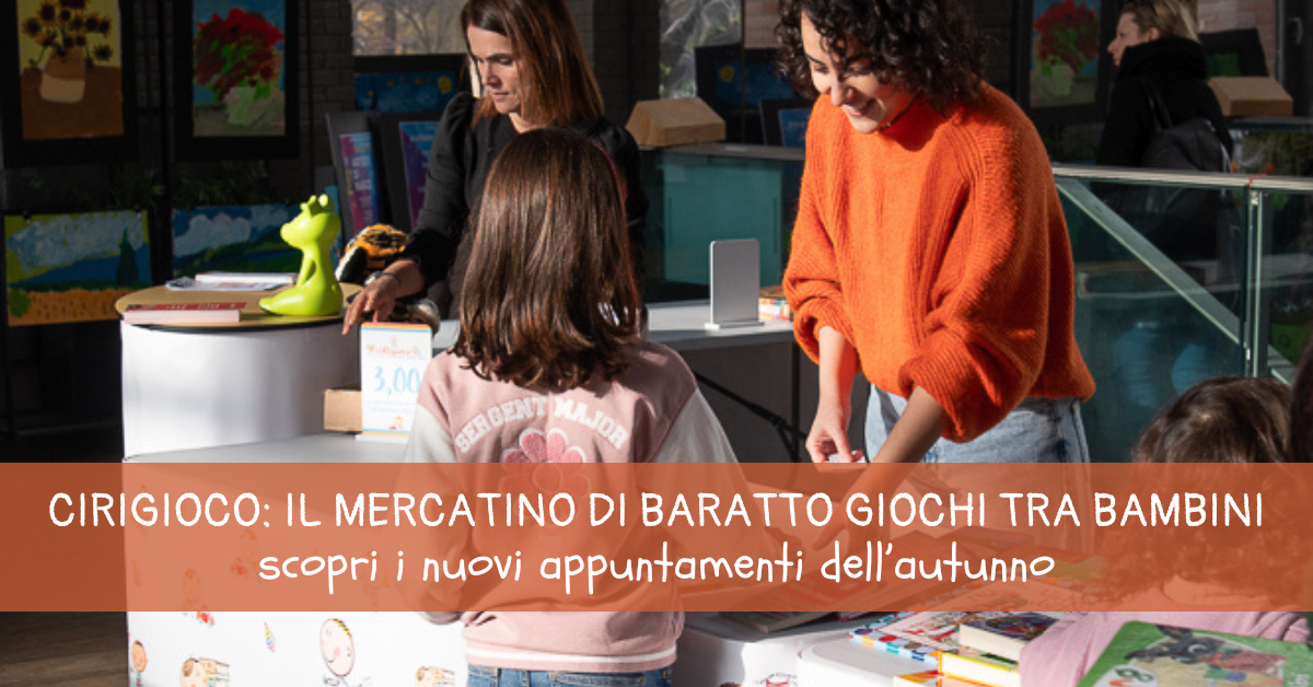 ciRigioco: nuovi appuntamenti col mercatino di baratto giochi e libri per bambini!