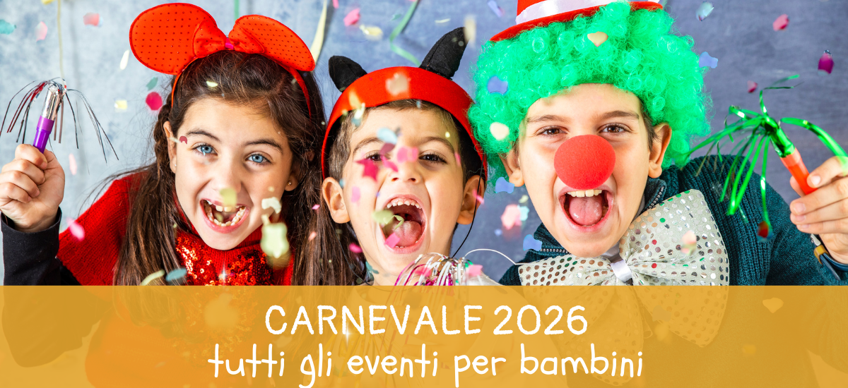 Carnevale 2026: gli eventi per bambini a Parma e provincia