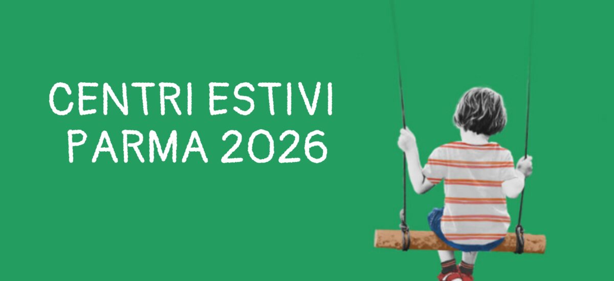 Parma e provincia: i centri estivi del 2026