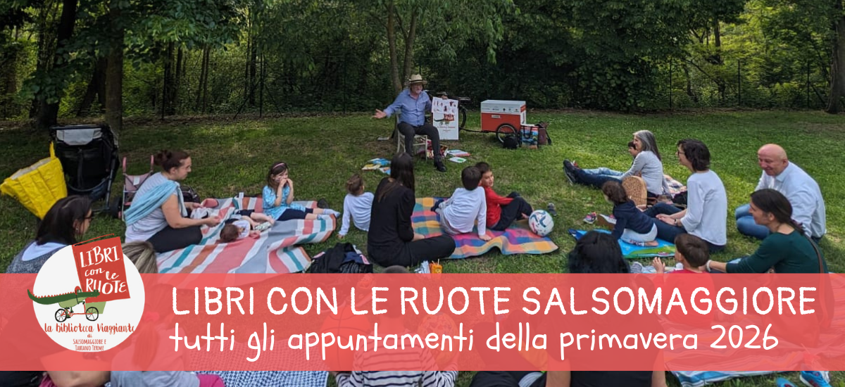 Libri con le ruote a Salsomaggiore e Tabiano Terme: tutte le tappe della primavera