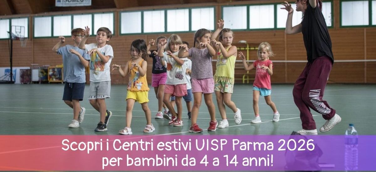 Centri estivi 2026 UISP Parma: un’estate di sport e natura per i bambini